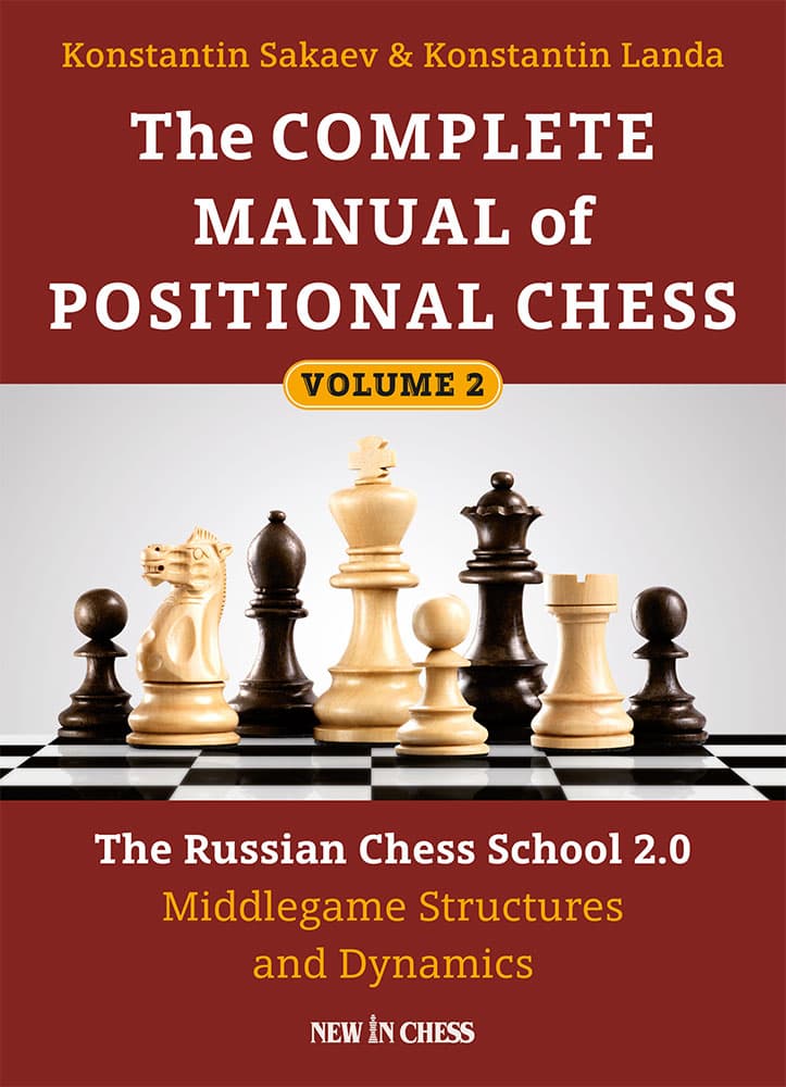 The Complete Manual of Positional Chess (Volume 2)