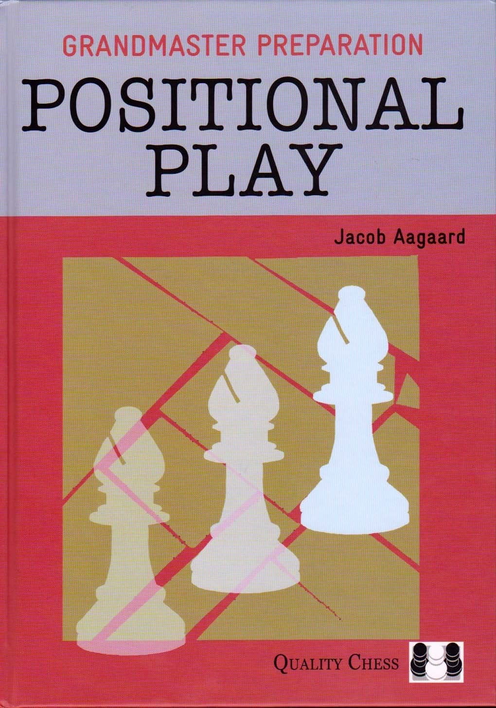 GM Preparation: Positional Play