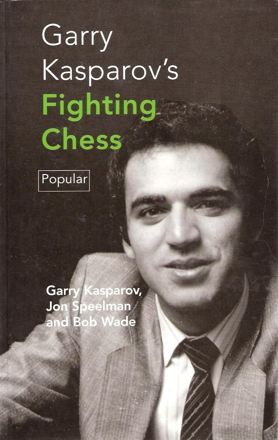 Garry Kasparov's Fighting Chess