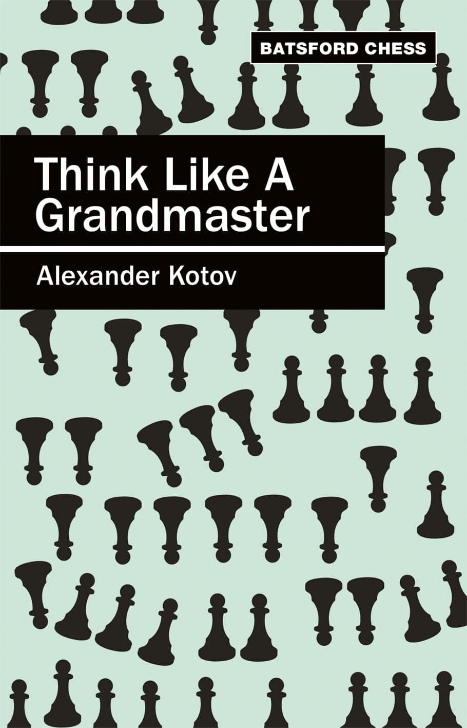 Think like a Grandmaster