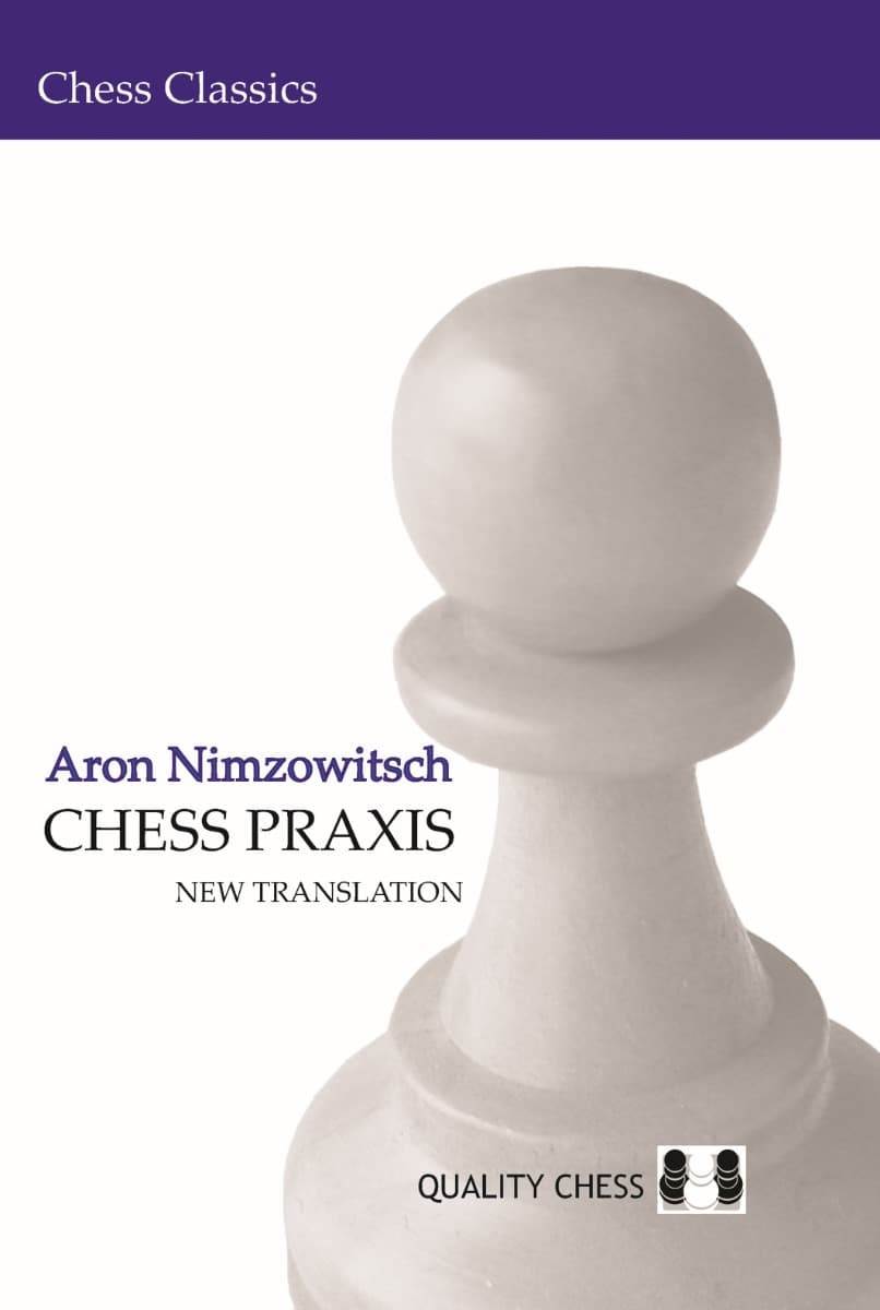 Aron Nimzowitsch Chess Praxis
