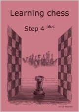 Learning Chess Workbook Step 4 Plus