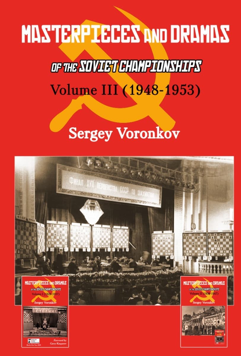 Masterpieces and Dramas of the Soviet Championships: Volume III
