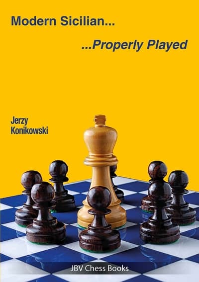 Modern Sicilian .... Properly Played