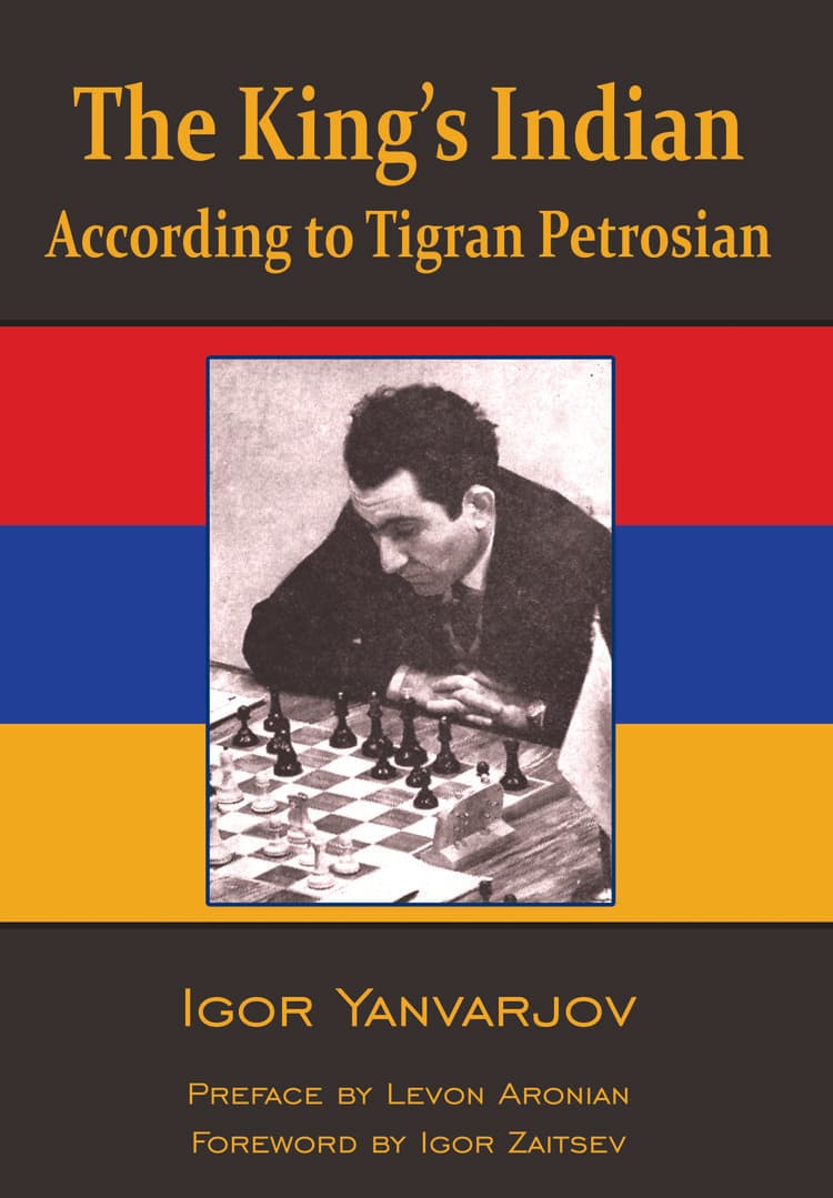 The King’s Indian According to Tigran Petrosian