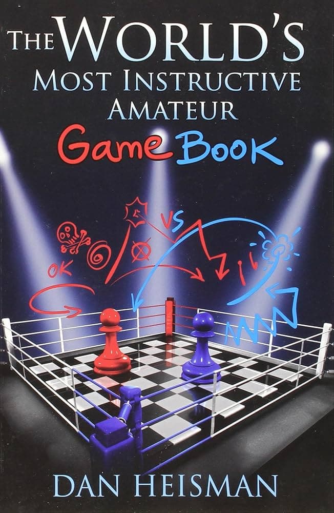 The World’s Most Instructive Amateur Game Book