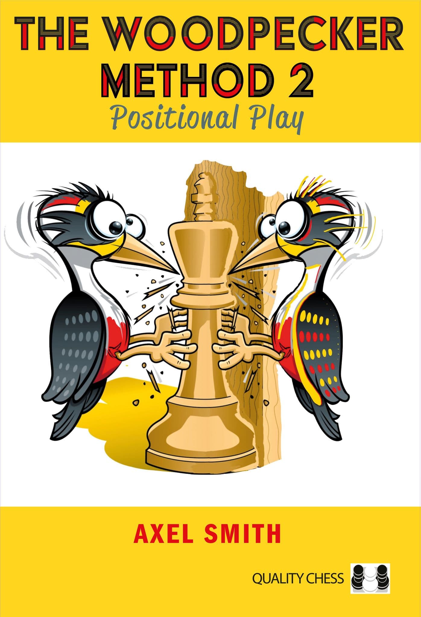 The Woodpecker Method 2: Positional Play