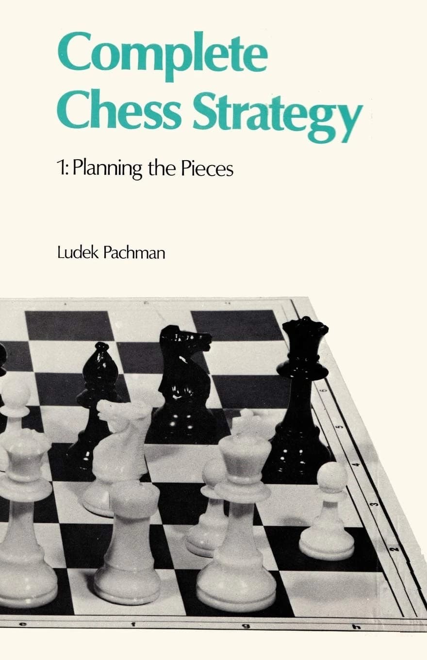 Complete Chess Strategy, Planning the Pieces