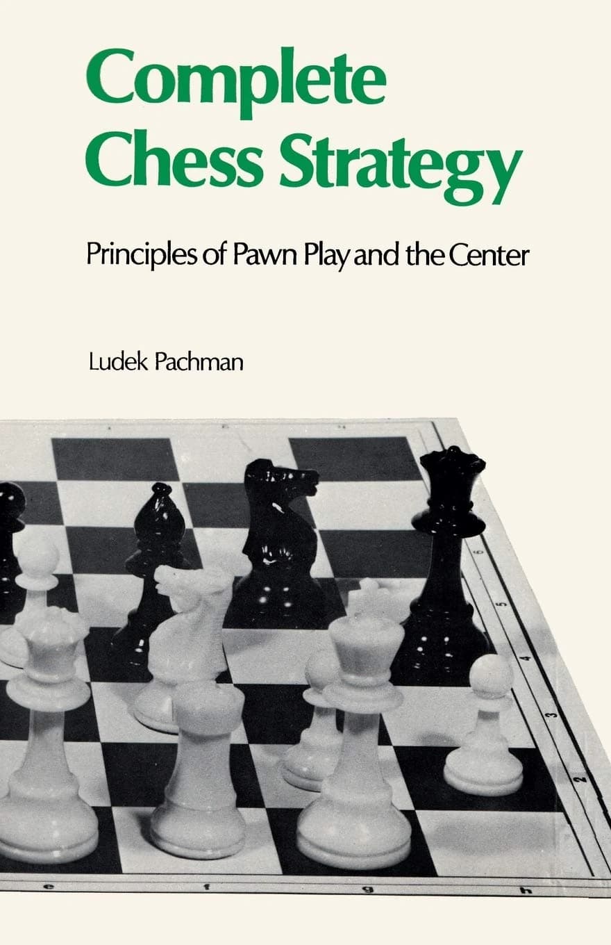Complete Chess Strategy, Principles Of Pawn Play And The Center