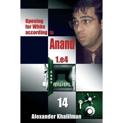 Opening for White According to Anand 1.e4, Volume 14