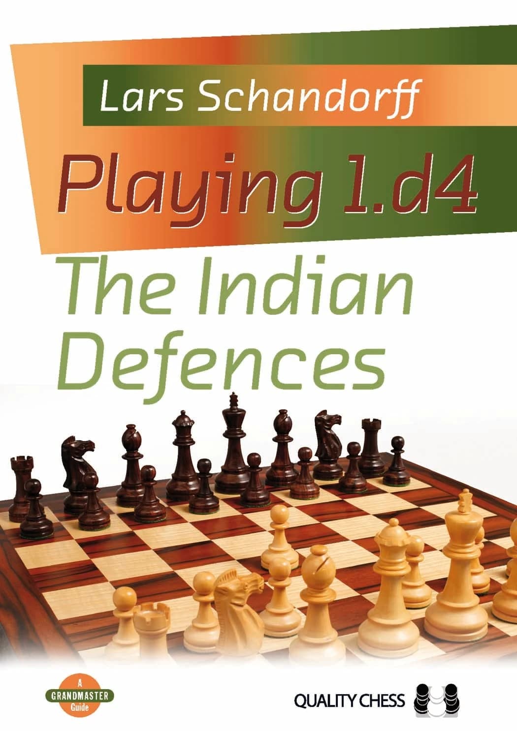 Playing 1.d4: The Indian Defences
