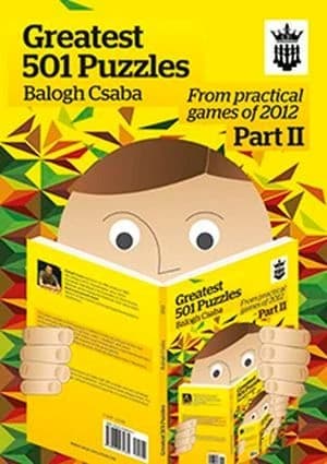 Greatest 501 Puzzles, Part 2, From Practical Games of 2012