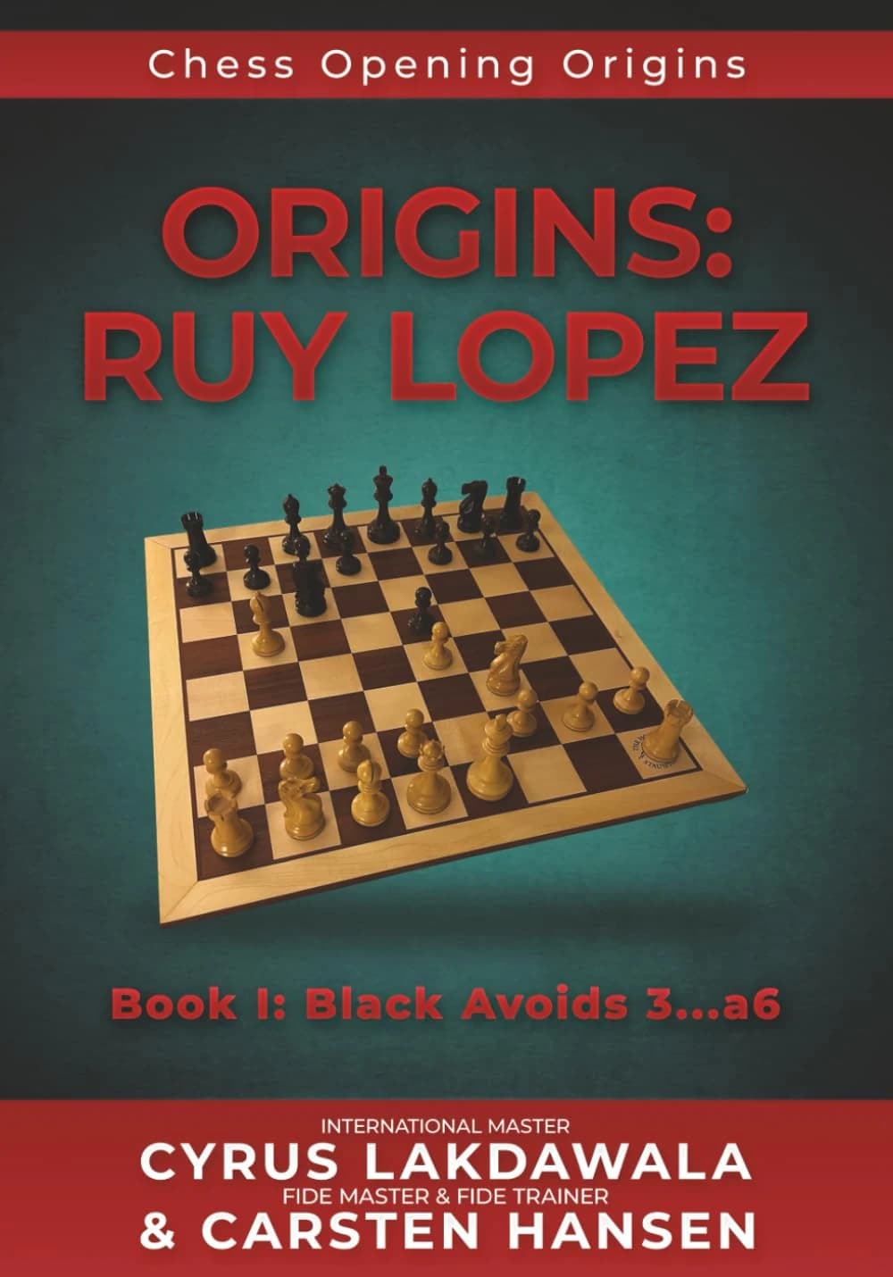 Origins: Ruy Lopez, Book 1: Black Avoids 3...a6