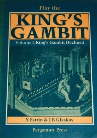 Play the King's Gambit, Volume 2: King's Gambit Declined