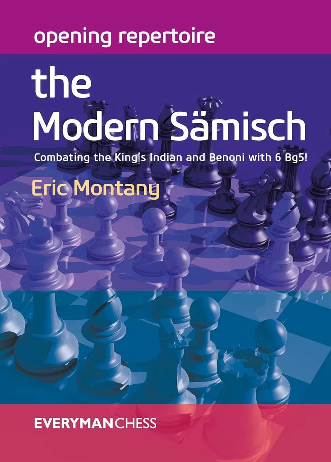 Opening Repertoire: The Modern Sämisch
