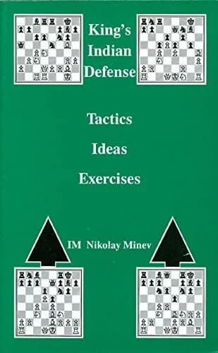 King's Indian Defense: Tactics, Ideas, Exercises