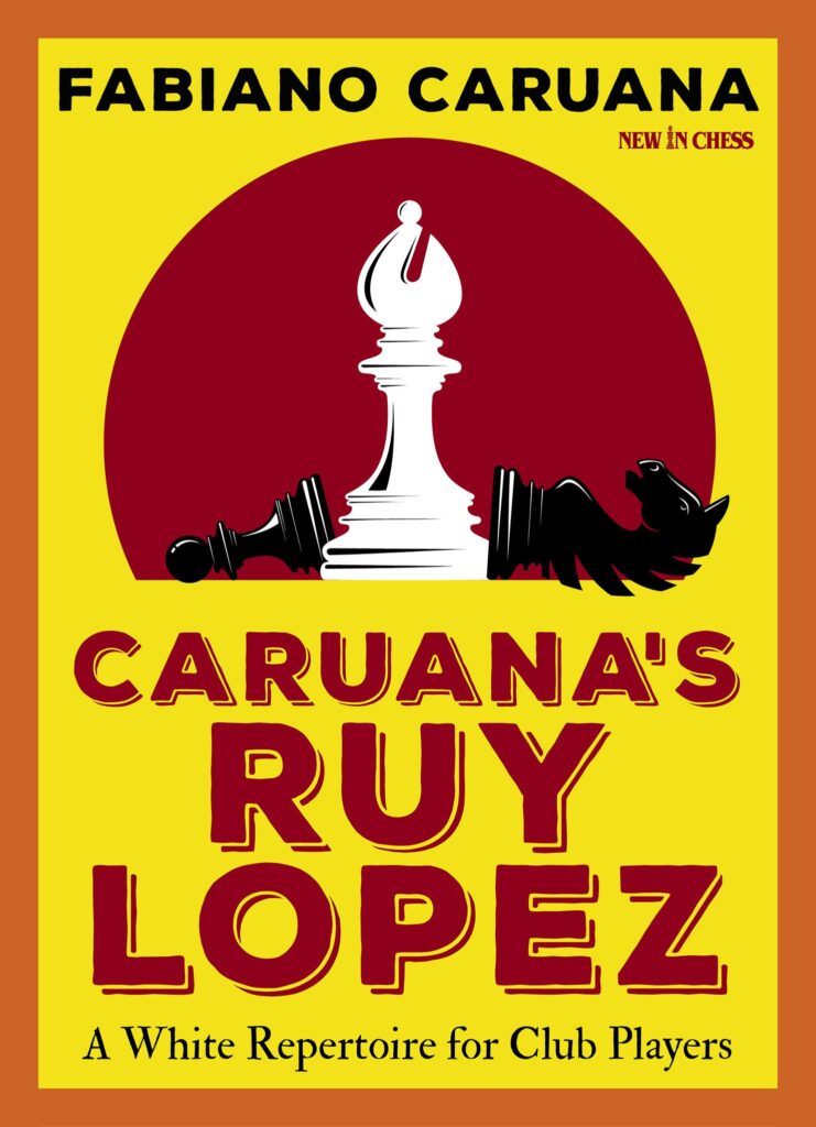 Chess book review, Caruana's Ruy Lopez, Fabiano Caruana