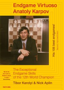 Chess book review, Endgame Virtuoso Anatoly Karpov, Tibor Karolyi
