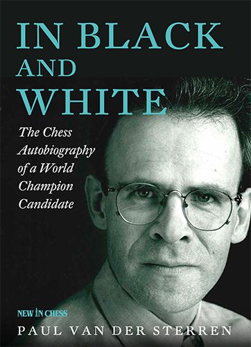 Chess book review, In Black and White, Paul van der Sterren