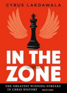 Chess book review, In the Zone, Cyrus Lakdawala