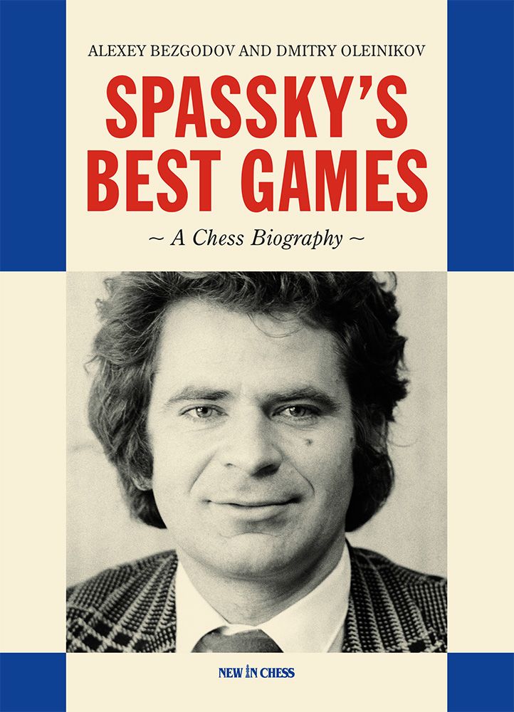 Chess book review, Spassky's Best Games, Alexey Bezgodov