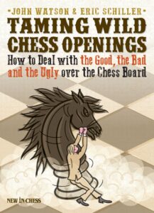 Chess book review, Taming Wild Chess Openings, John Watson