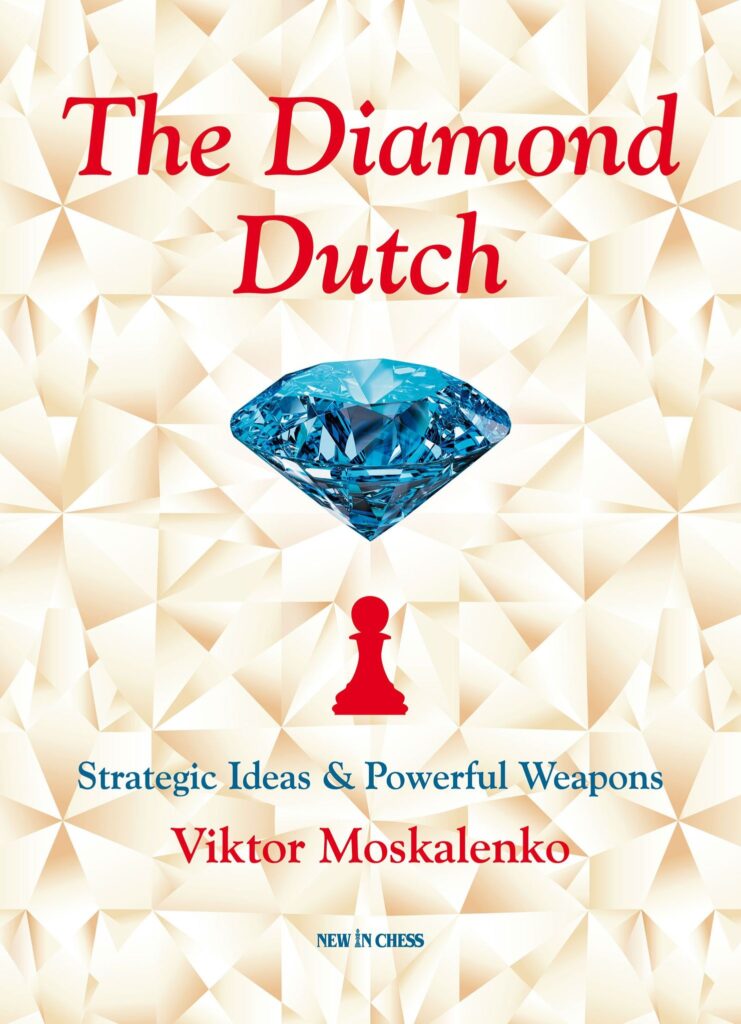 Chess book review, The Diamond Dutch, Viktor Moskalenko