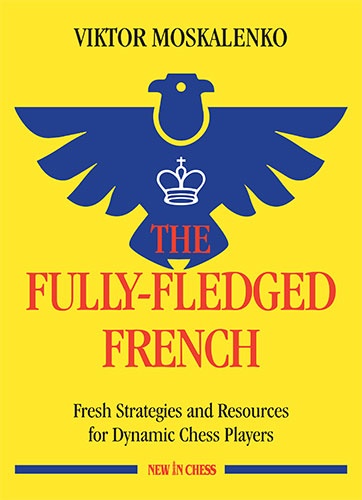Chess book review, The Fully-Fledged French, Viktor Moskalenko
