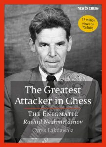 Chess book review, The Greatest Attacker in Chess, Cyrus Lakdawala