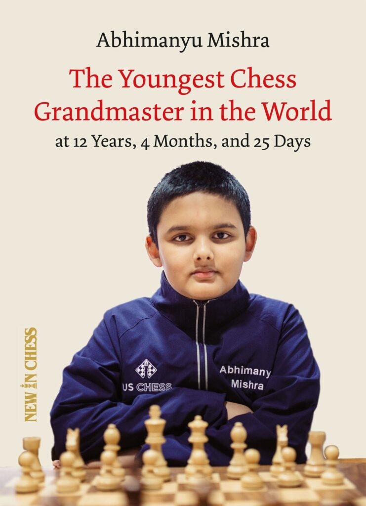 Chess book review, The Youngest Grandmaster in the World, Abhimanyu Mishra