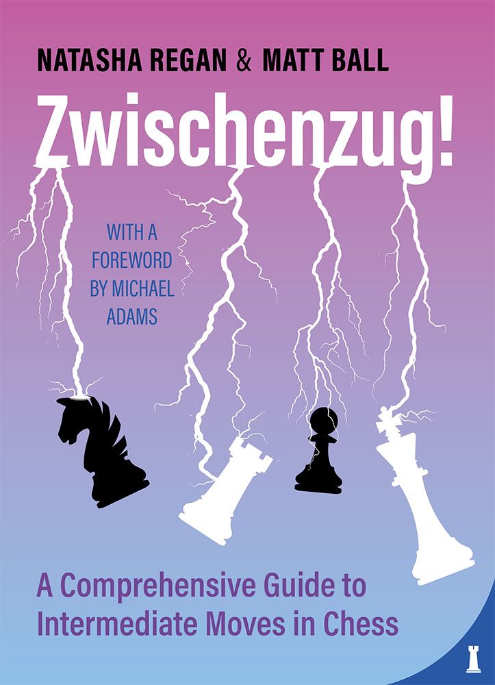 Chess book review, Zwischenzug!, Natasha Regan
