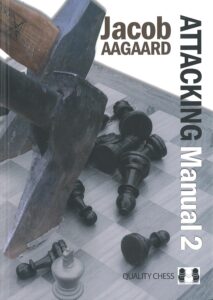 Chess book review, Attacking Manual 2, Jacob Aagaard