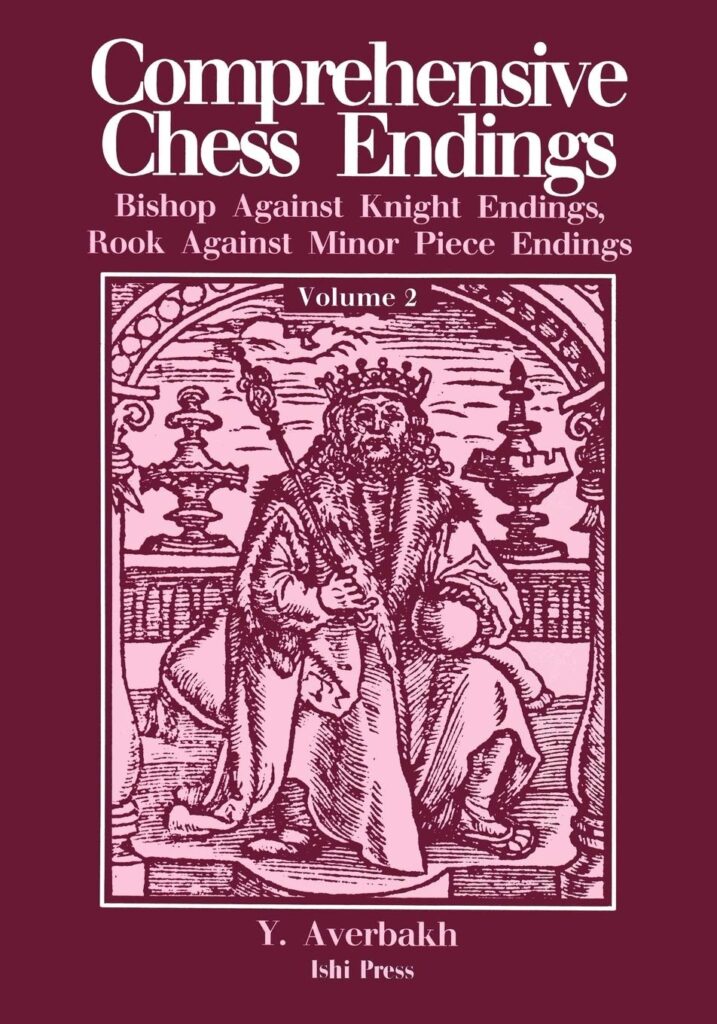 Chess book review, Comprehensive Chess Endings Volume 2, Bishop Against Knight Endings, Rook Against Minor Piece Endings, Yuri Averbakh