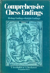 Chess book review, Comprehensive Chess Endings Volume 1, Bishop Endings, Knight Endings, Yuri Averbakh