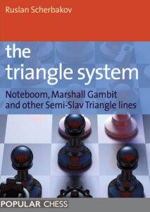 Chess book review, The Triangle System, Noteboom, Marshall Gambit and other Semi-Slav Triangle lines, Ruslan Scherbakov