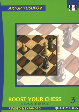 Chess book review, Boost your Chess 3, Mastery, Artur Yusupov
