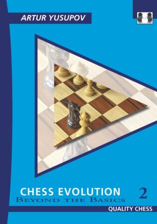 Chess book review, Chess Evolution 2, Beyond the basics, Artur Yusupov