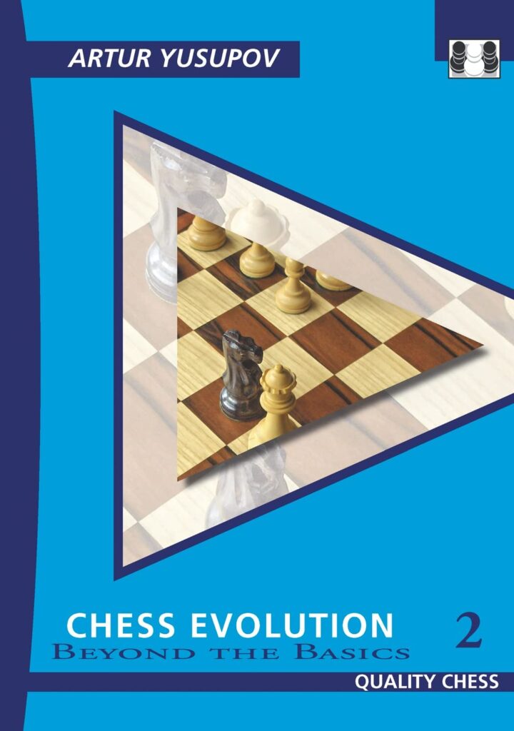 Chess book review, Chess Evolution 2, Beyond the basics, Artur Yusupov