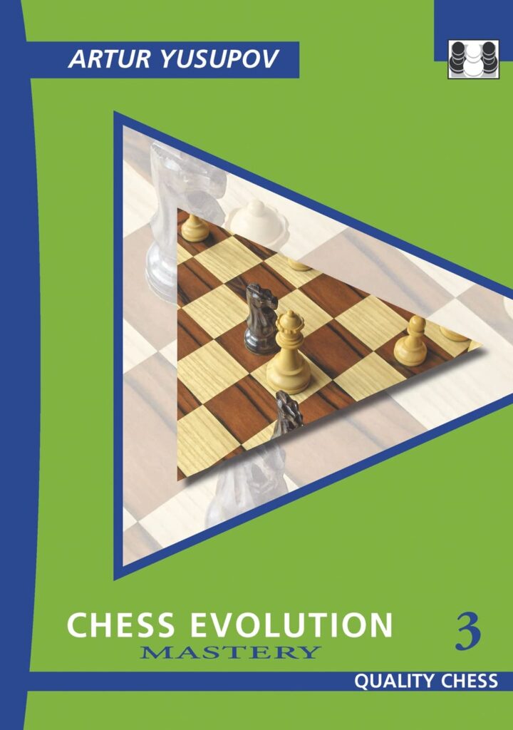 Chess book review, Chess Evolution 3, Mastery, Artur Yusupov