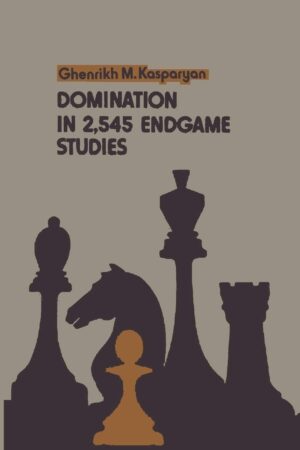 Chess book review, Domination in 2545 Endgame Studies, Ghenrikh M. Kasparyan