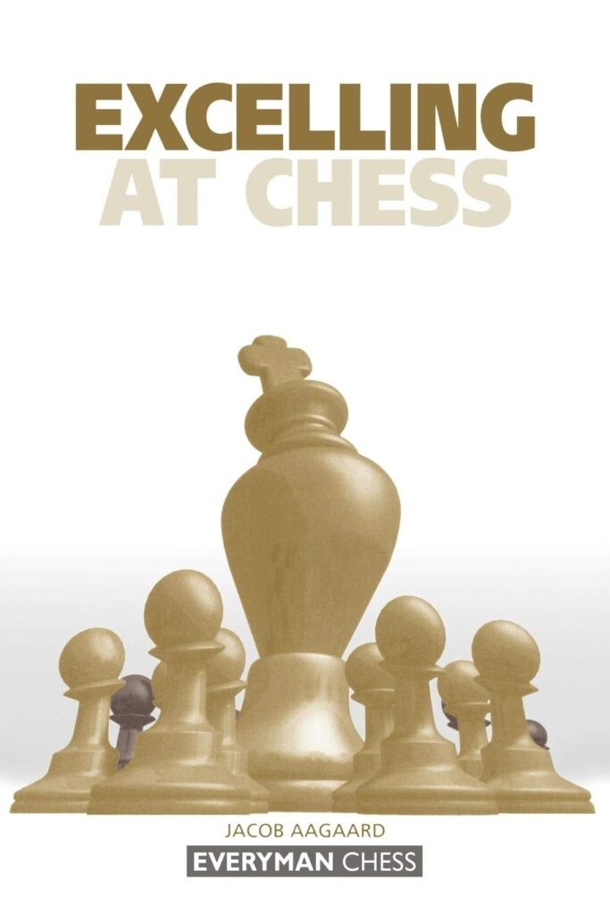 Chess book review, Excelling at Chess, Jacob Aagaard