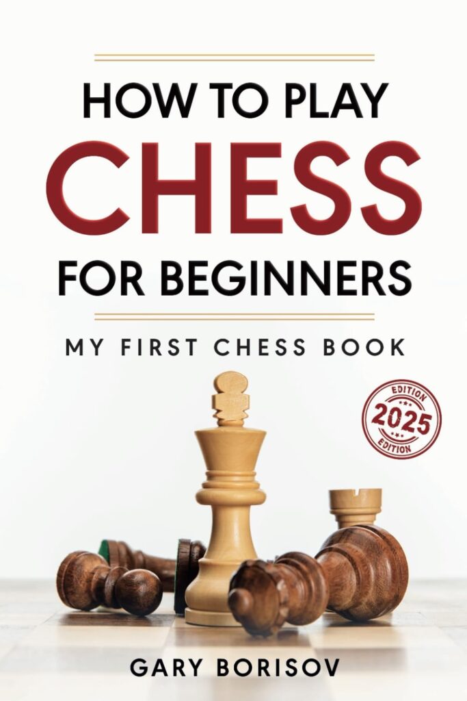 Chess book review, How to Play Chess for Beginners, My First Chess Book, Gary Borisov