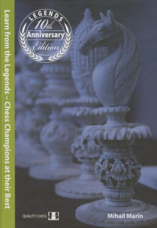 Chess book review, Learn from the Legends, Chess Champions at their Best, Mihail Marin