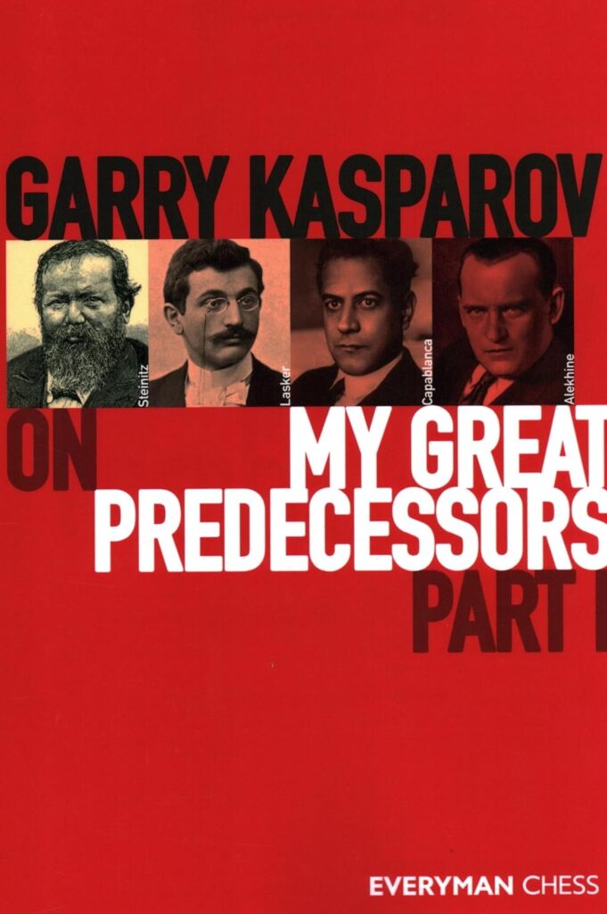Chess book review, My Great Predecessors Part 1, Garry Kasparov