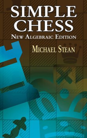 Chess book review, Simple Chess, Michael Stean
