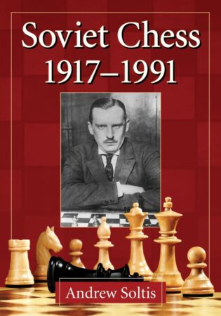 Chess book review, Soviet Chess 1917-1991, Andrew Soltis