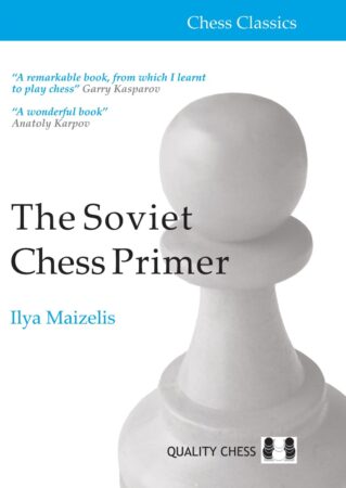 Chess book review, The Soviet Chess Primer, Ilya Maizelis