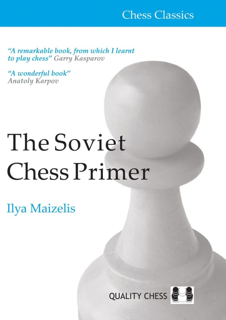Chess book review, The Soviet Chess Primer, Ilya Maizelis