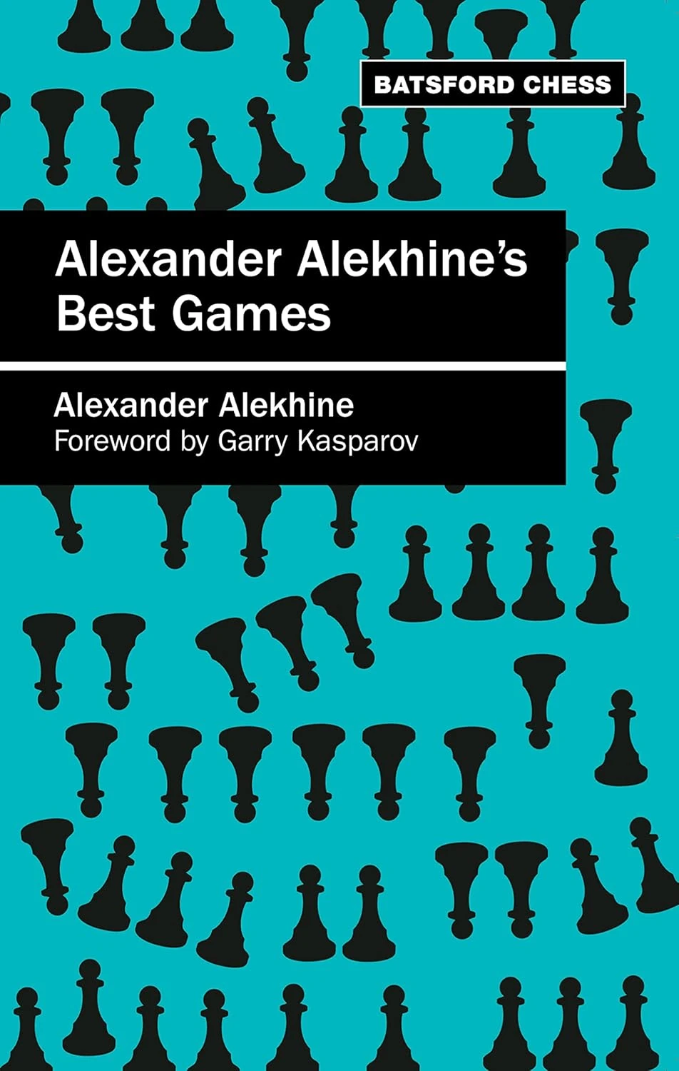 Book cover of "Alexander Alekhine's Best Games" by Alexander Alekhine, chess book review