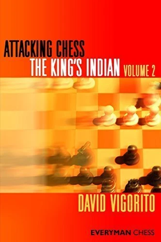 Book cover of "Attacking Chess: The King's Indian, Volume 2" by David Vigorito, chess book review